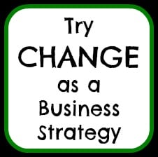 Business Strategy: CHANGE